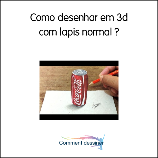 Como desenhar em 3d com lapis normal